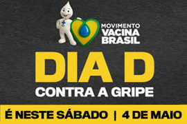 Movimento #VacinaBrasil contra a gripe! Neste sábado, 4 de maio, de 8h às 16h. Divulgue e venha se vacinar!