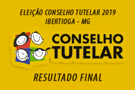 Resultado Final da Eleição 2019 do Conselho Tutelar de Ibertioga