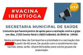 #VACINAIBERTIOGA A Secretaria Municipal de Saúde comunica que haverá pontos de apoio a vacinação contra a gripe sexta-feira (27/03) e sábado (28/03), das 08:00 às 16:00