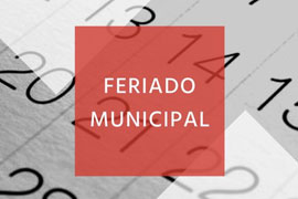 Feriado Municipal dia 08 de dezembro (Imaculada Conceição), de acordo com a Lei 469 de 1996