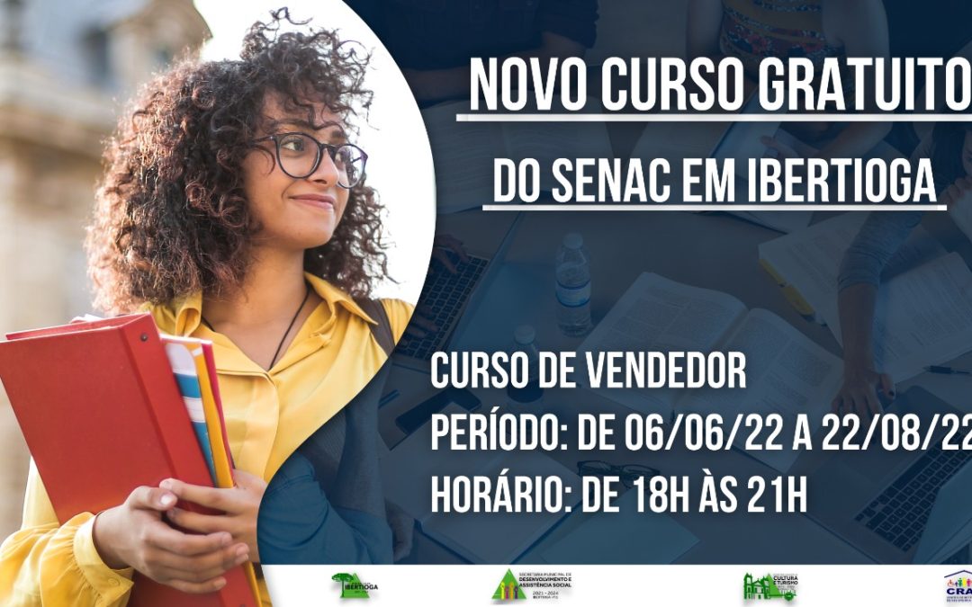 Inscrições abertas: Senac/Barbacena oferta curso de VENDEDOR em Ibertioga